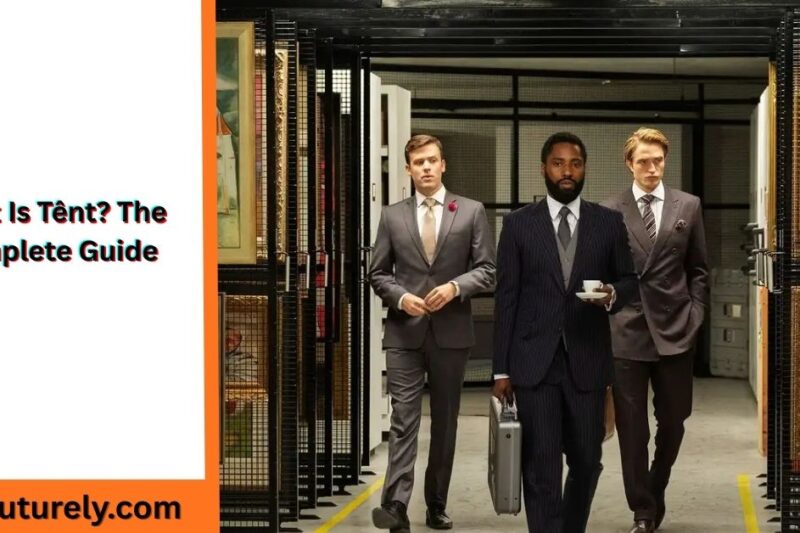 What Is Tênt? The Complete Guide to Nolan’s Most Confusing Masterpiece