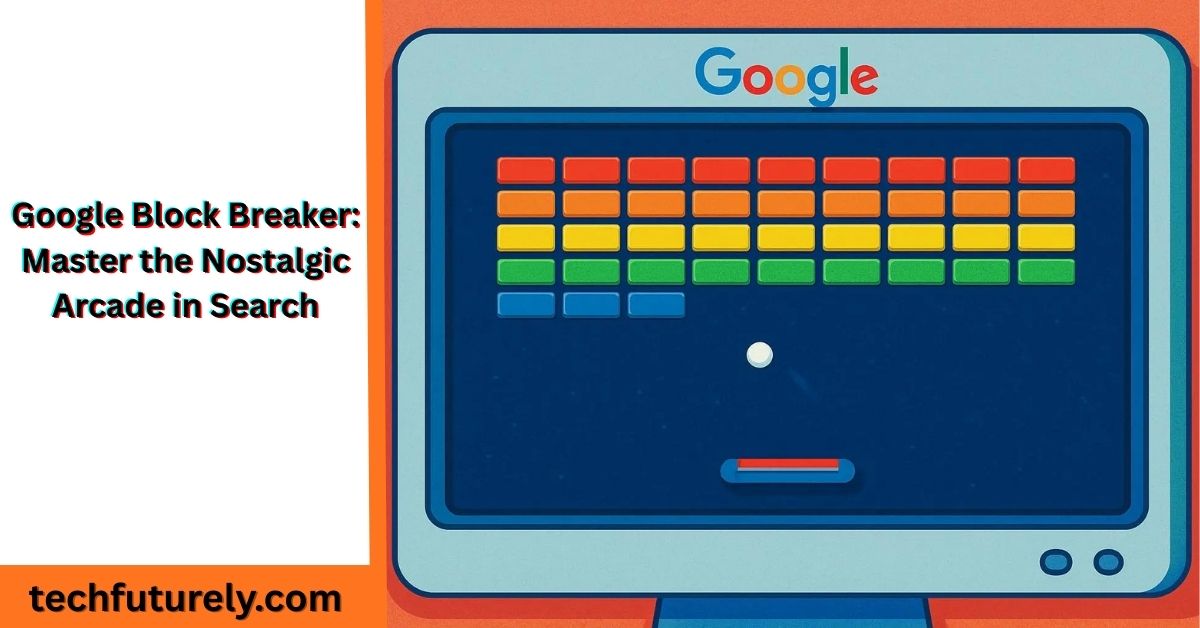 Google Block Breaker – hidden Google Easter egg browser game with colorful bricks and paddle