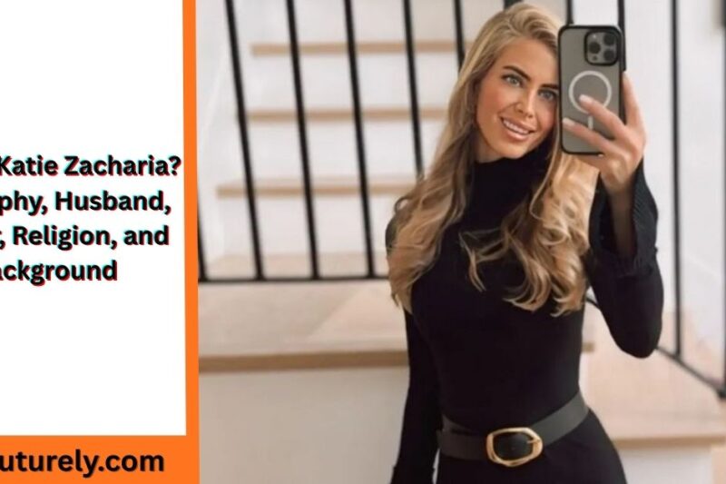 Who Is Katie Zacharia? Biography, Husband, Career, Religion, and Background