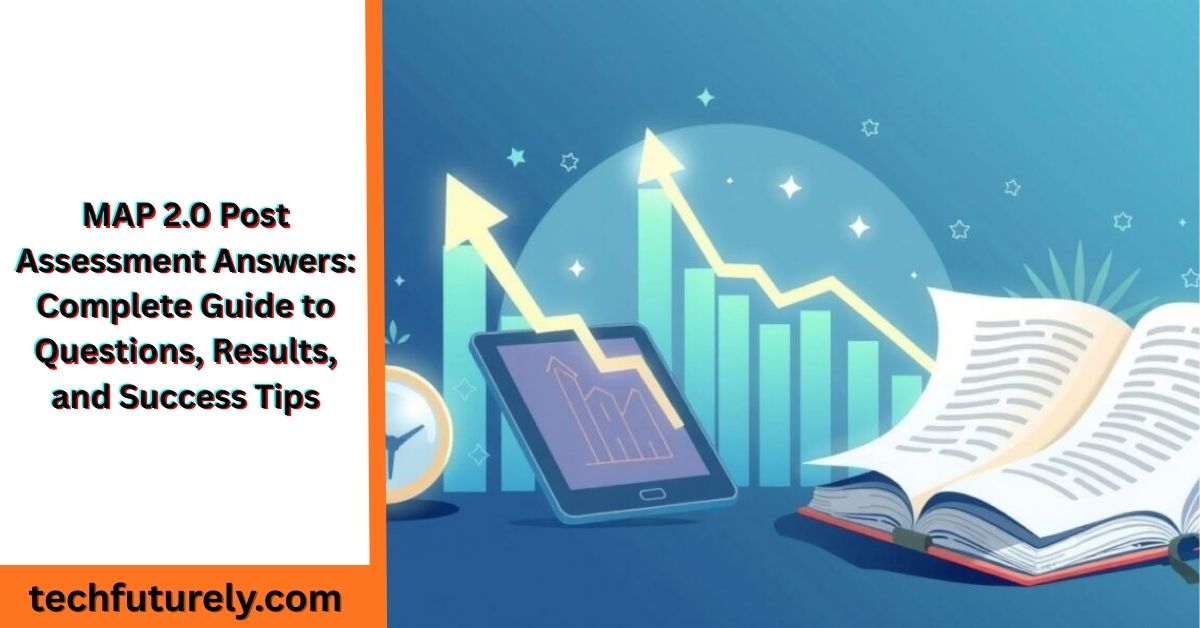 map 2.0 post assessment answers