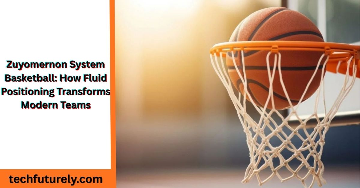 zuyomernon system basketball demonstrating fluid positioning and dynamic team motion
