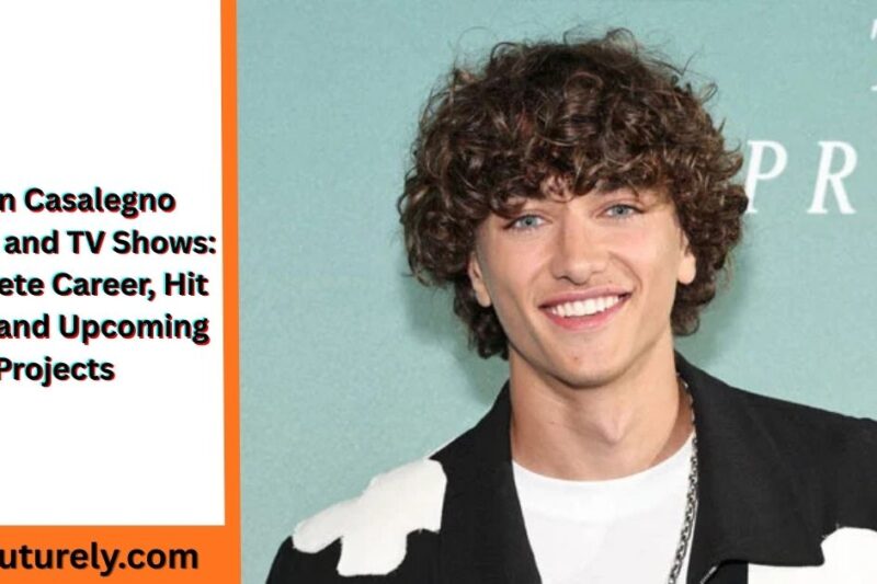 Gavin Casalegno Movies and TV Shows: Complete Career, Hit Roles, and Upcoming Projects