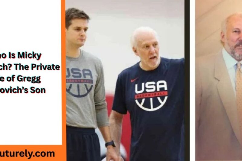 Who Is Micky Popovich? The Private Life of Gregg Popovich’s Son